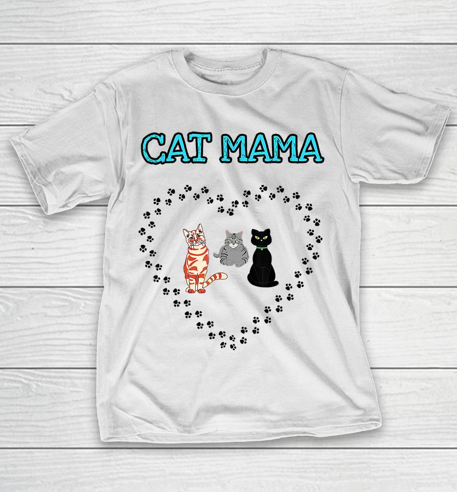Cat Mama Heart Three Cats Lovers T-Shirt
