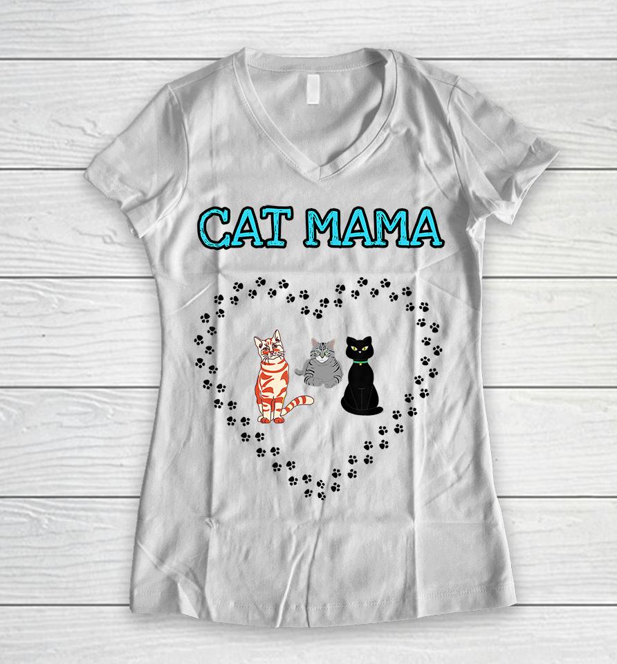 Cat Mama Heart Three Cats Lovers Women V-Neck T-Shirt