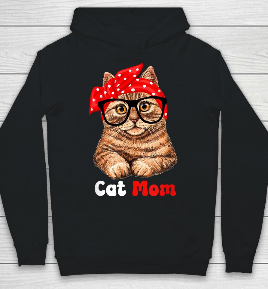 Cat Mom Funny Cat Mom Cat Lover Mother's Day Mom Mother Gift Hoodie