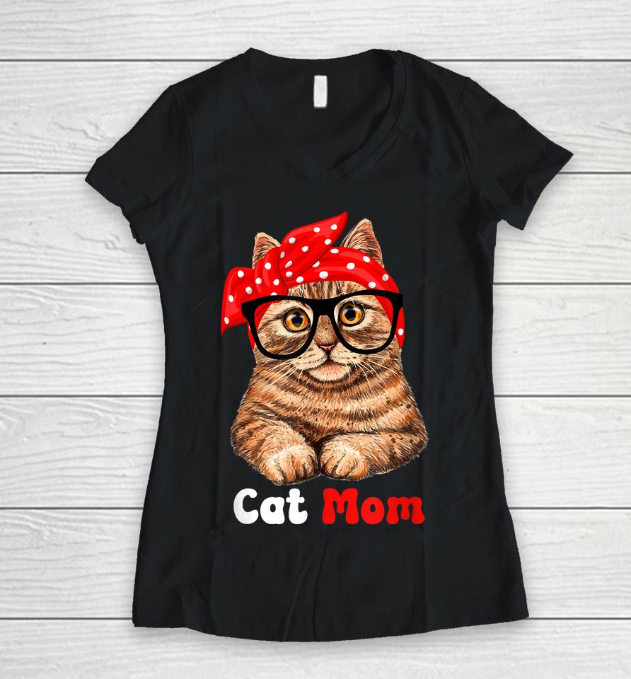 Cat Mom Funny Cat Mom Cat Lover Mother's Day Mom Mother Gift Women V-Neck T-Shirt