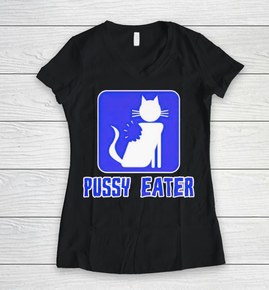 Cat Pussy Eater Women V-Neck T-Shirt