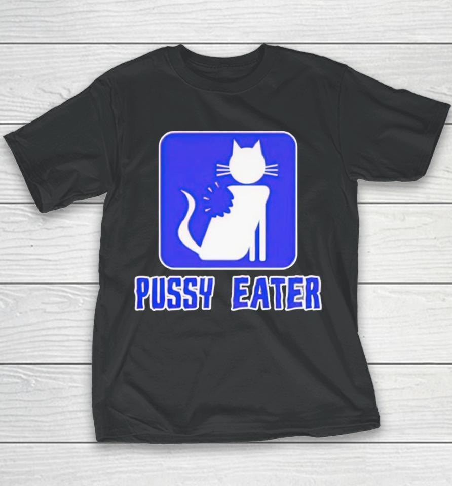 Cat Pussy Eater Youth T-Shirt