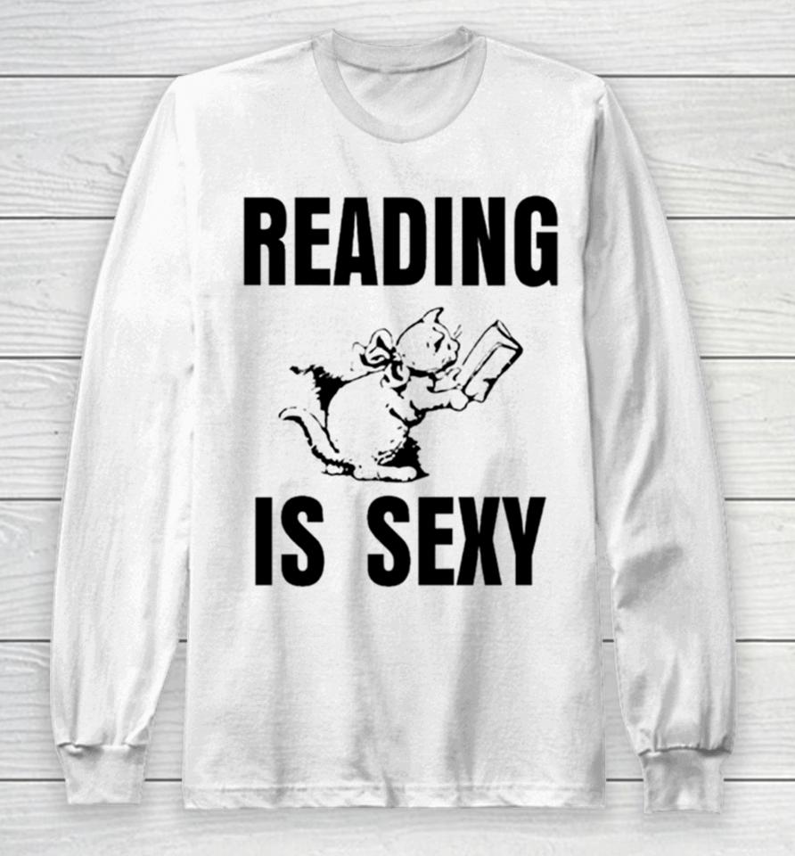Cat Reading Is Sexy Long Sleeve T-Shirt