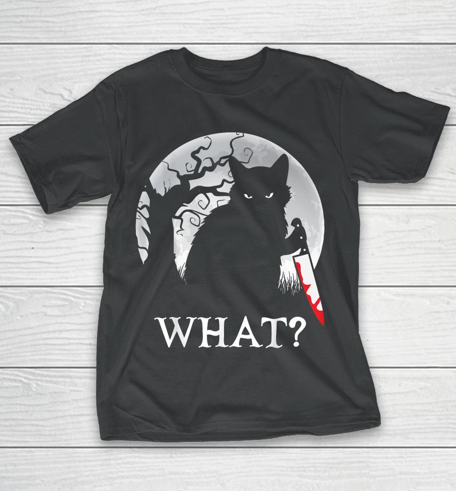 Cat What Murderous Black Cat Costume With Knife Halloween T-Shirt