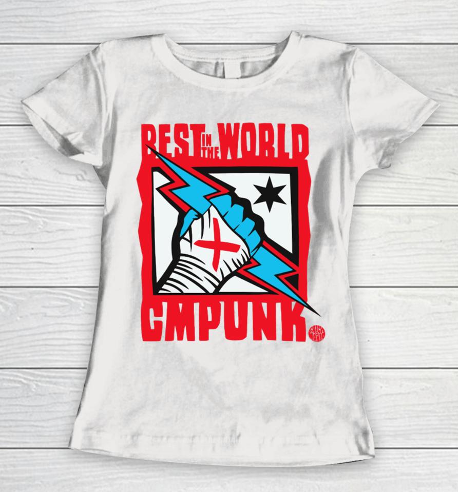 Catchomania Simonwelf Best In The World Cm Punk Catchomania Women T-Shirt