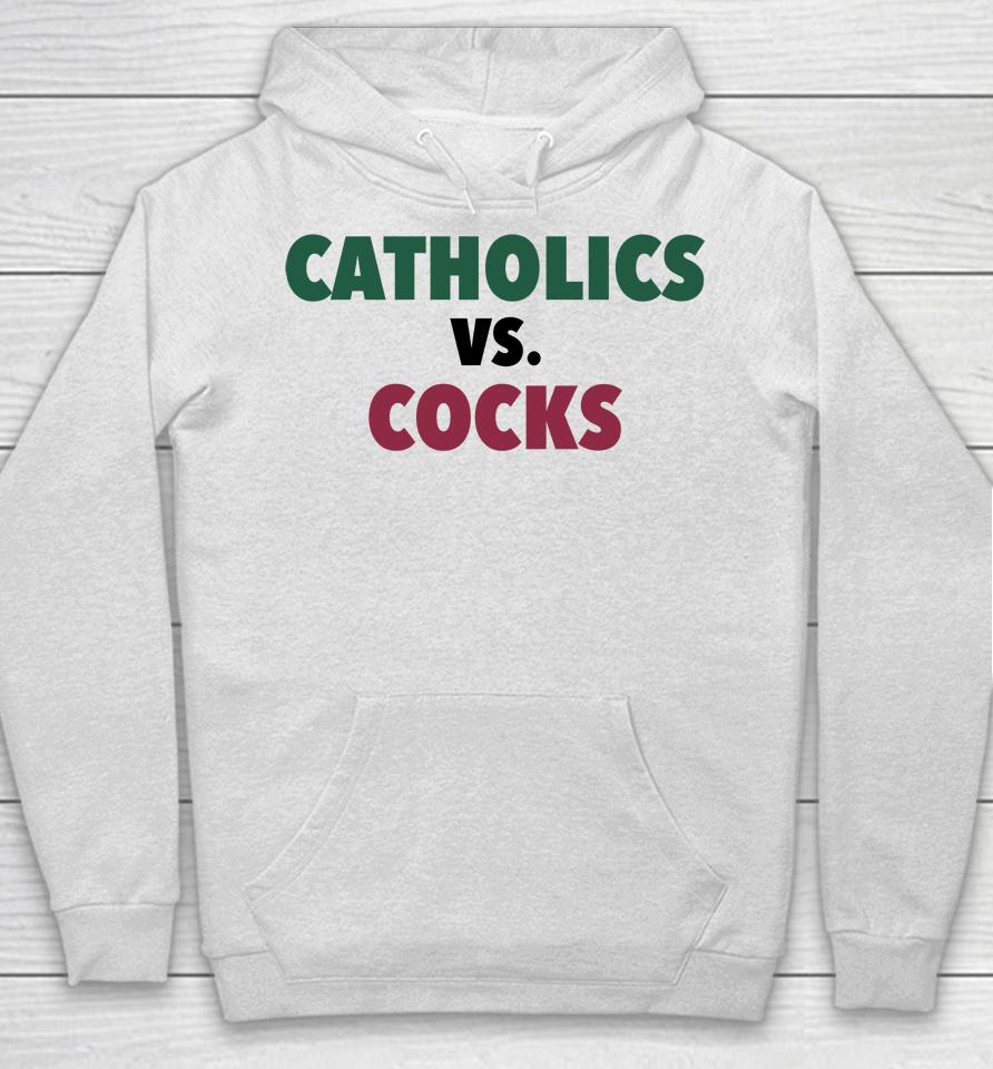 Catholics Vs Cocks Barstool Sports Hoodie
