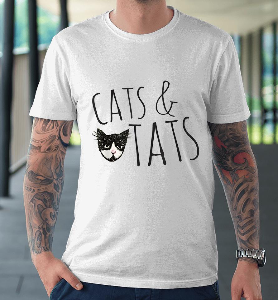 Cats And Tats Premium T-Shirt
