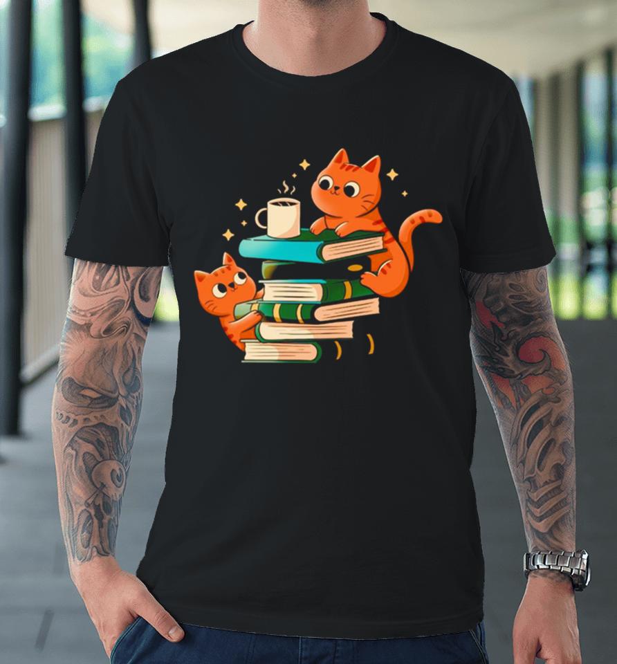 Cats Books And Coffee Premium T-Shirt