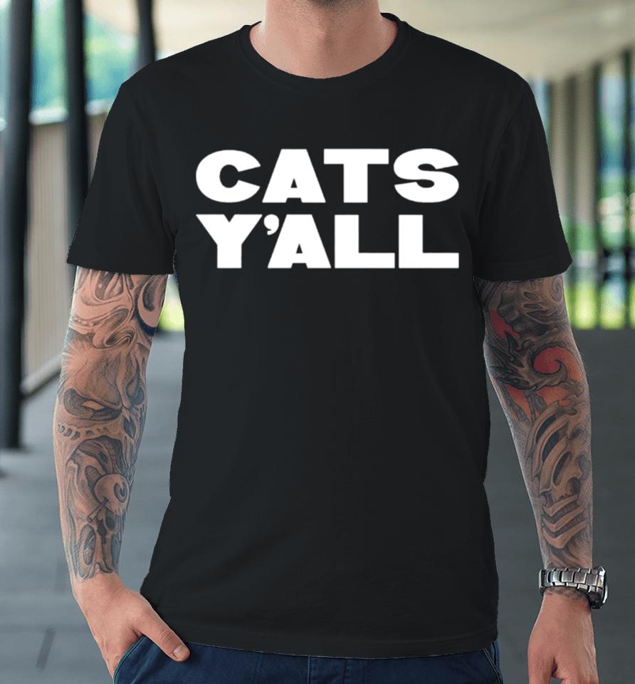 Cats Y’all Kentucky Premium T-Shirt