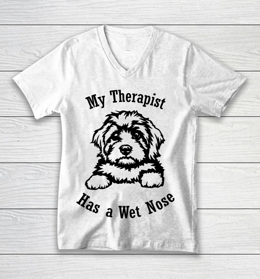 Cavapoo Dog Mom My Therapist Has A Wet Nose Unisex V-Neck T-Shirt