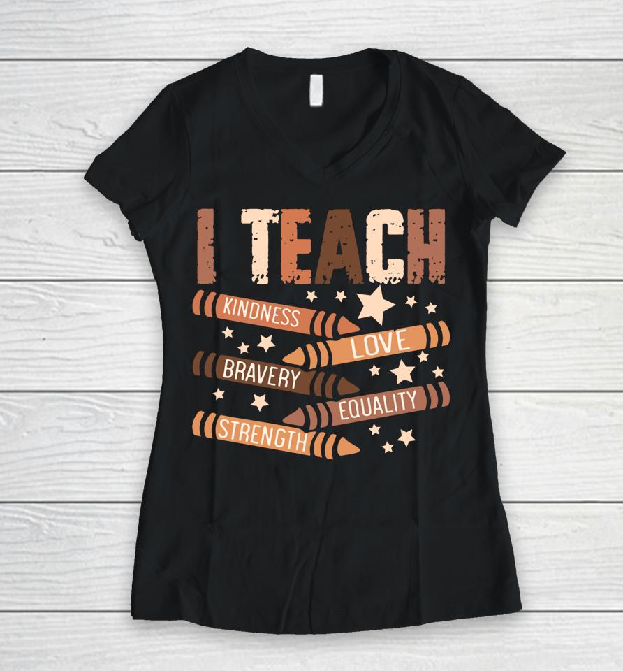 Celebrate Black History Month I Teach Black History Teacher Women V-Neck T-Shirt