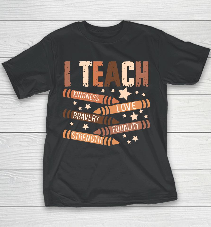 Celebrate Black History Month I Teach Black History Teacher Youth T-Shirt