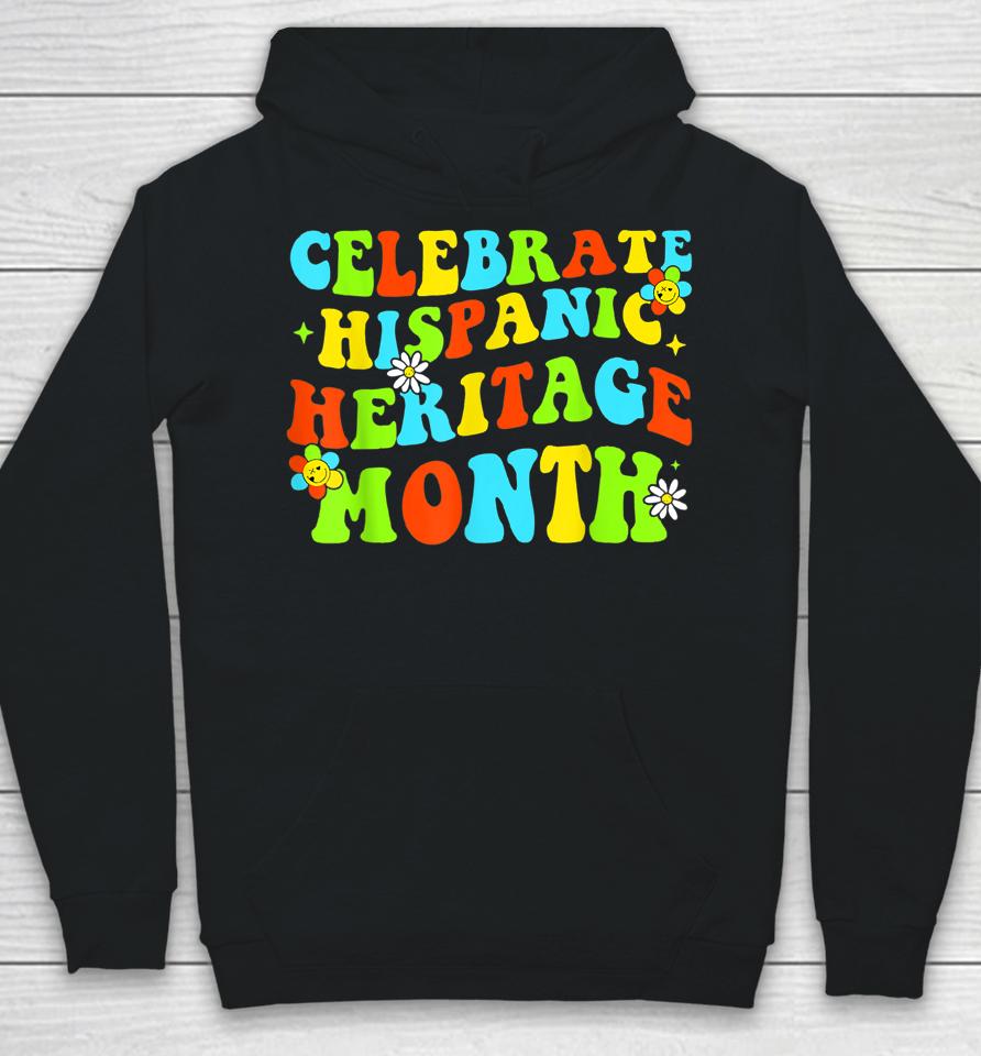 Celebrate Hispanic Heritage Month Countries Latino Pride Hoodie
