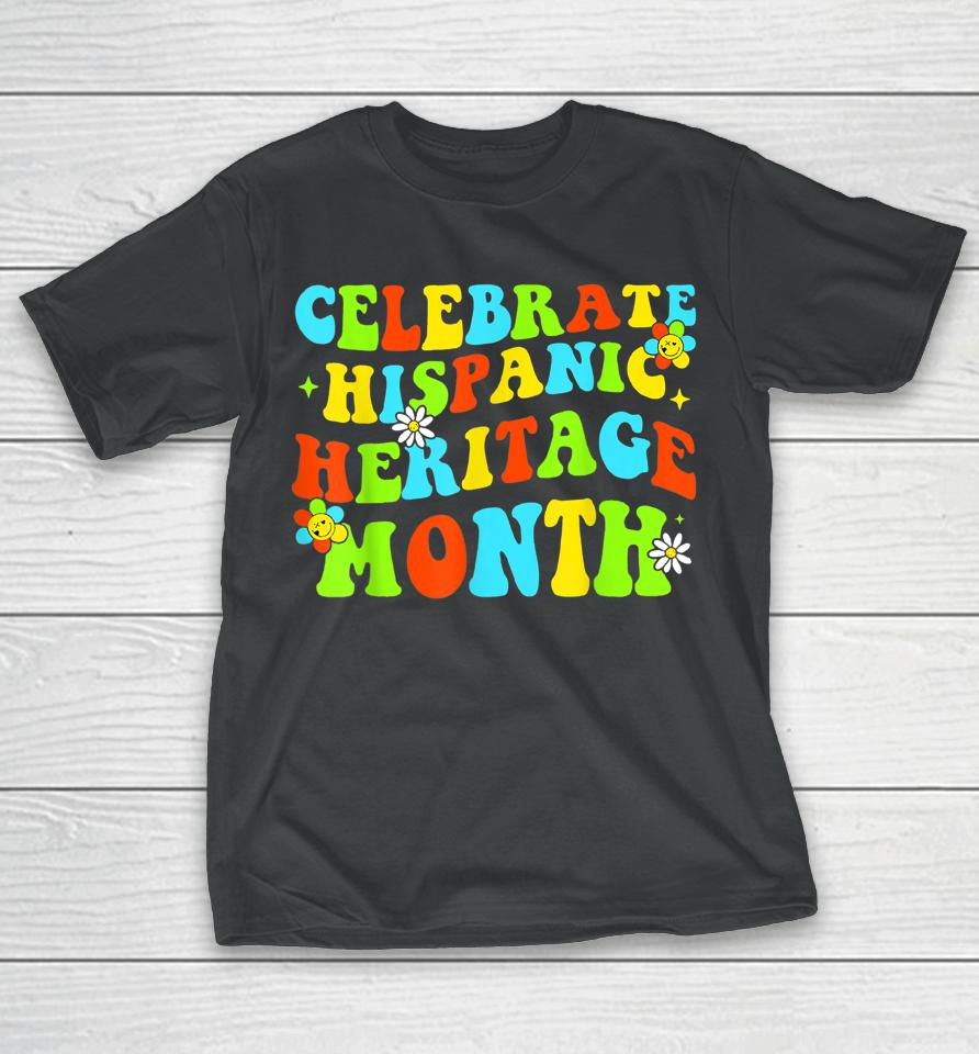 Celebrate Hispanic Heritage Month Countries Latino Pride T-Shirt
