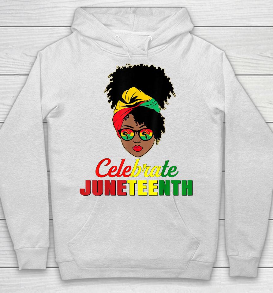 Celebrate Juneteenth Messy Bun Black Women Melanin Pride Hoodie