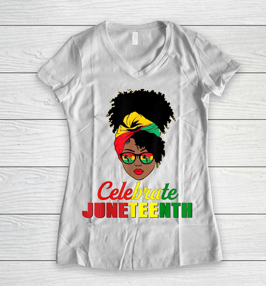 Celebrate Juneteenth Messy Bun Black Women Melanin Pride Women V-Neck T-Shirt