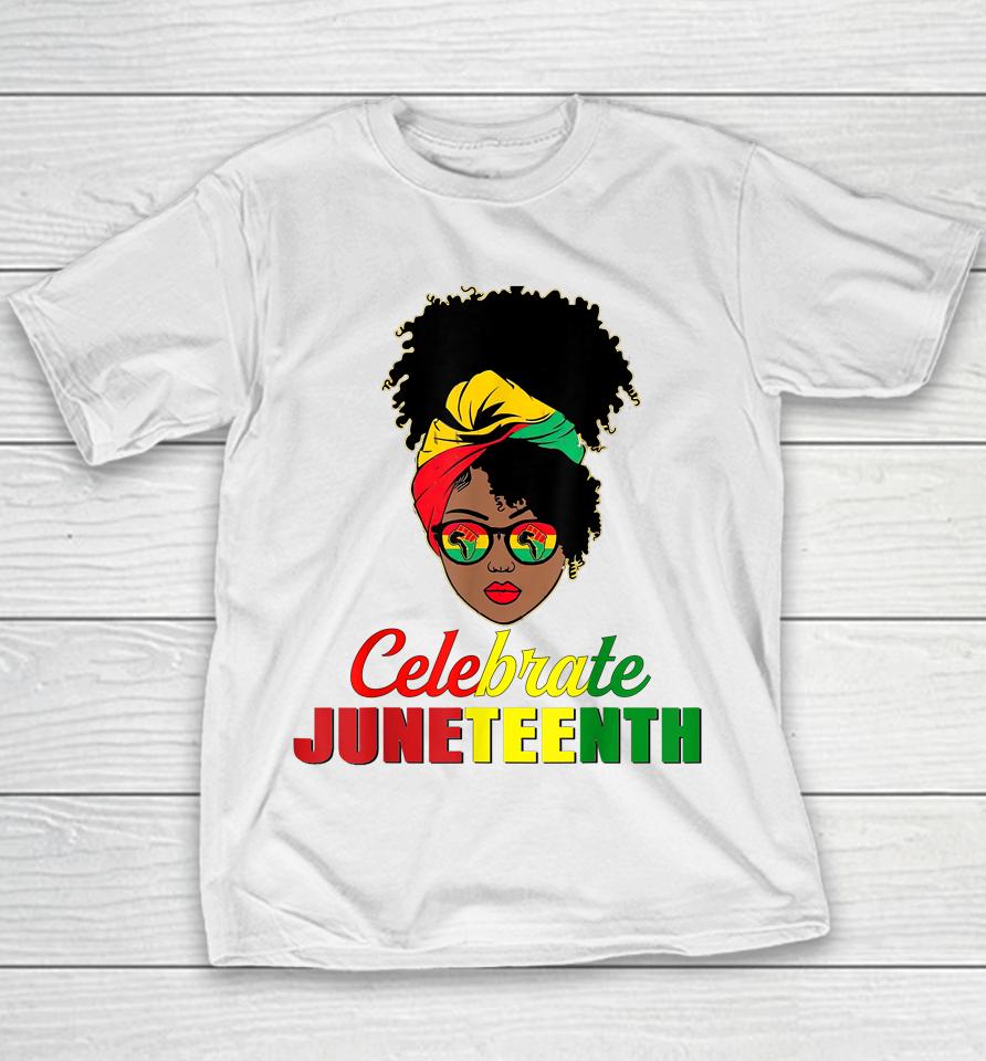Celebrate Juneteenth Messy Bun Black Women Melanin Pride Youth T-Shirt