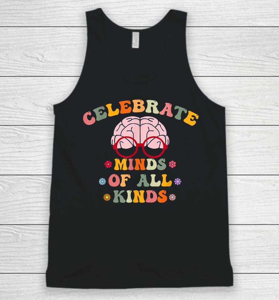 Celebrate Minds Of All Kinds Mental Health Autism Awareness Unisex Tank Top