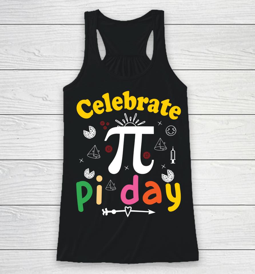 Celebrate Pi Day Racerback Tank