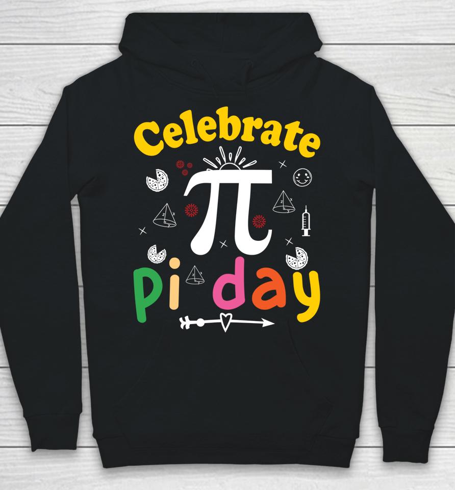Celebrate Pi Day Hoodie