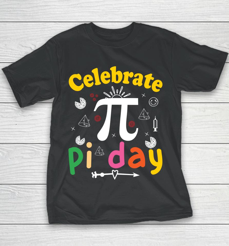 Celebrate Pi Day Youth T-Shirt