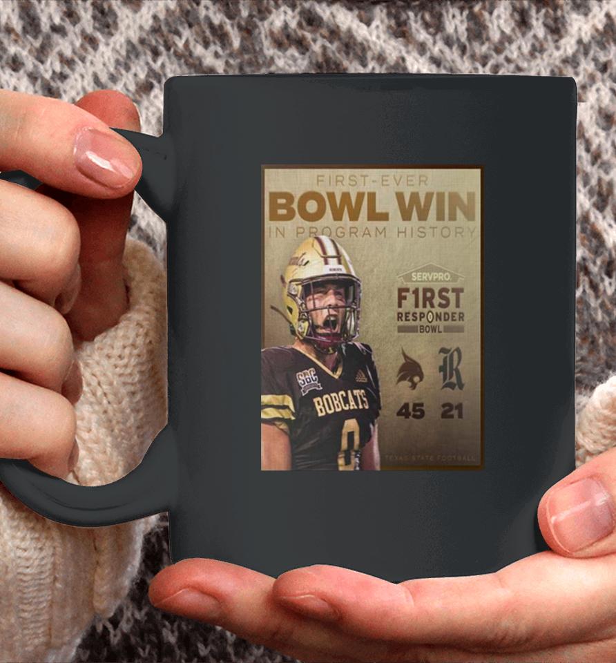 Celebrate Texas State Bobcats First Ever Bowl Win In Program History First Responder Bowl 2023 Champions Coffee Mug