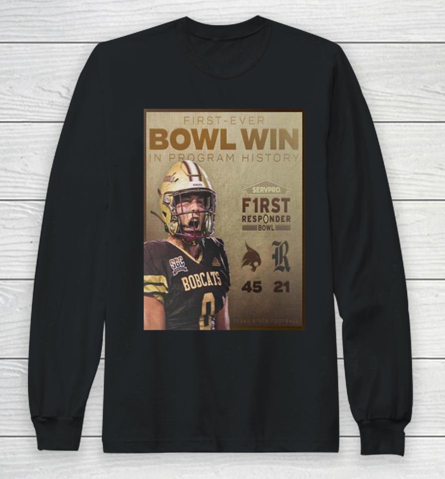 Celebrate Texas State Bobcats First Ever Bowl Win In Program History First Responder Bowl 2023 Champions Long Sleeve T-Shirt