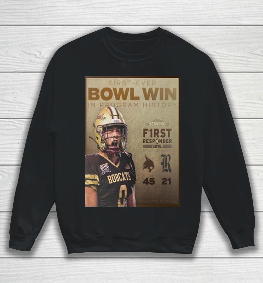 Celebrate Texas State Bobcats First Ever Bowl Win In Program History First Responder Bowl 2023 Champions Sweatshirt