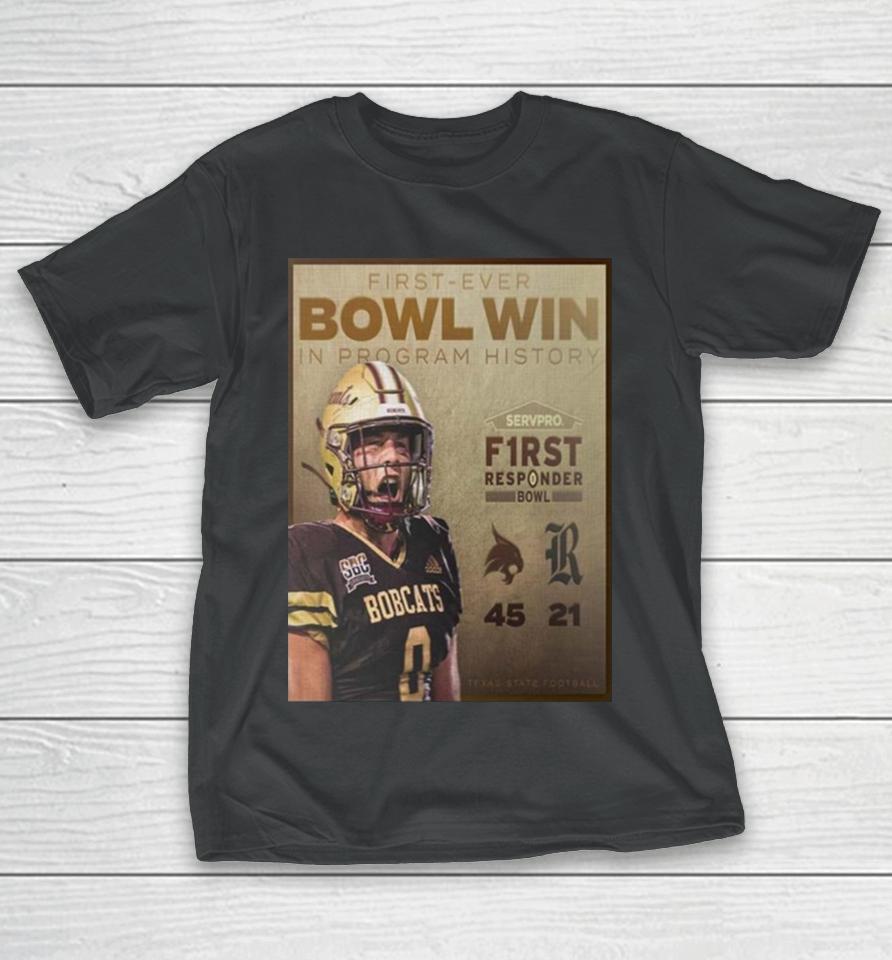 Celebrate Texas State Bobcats First Ever Bowl Win In Program History First Responder Bowl 2023 Champions T-Shirt