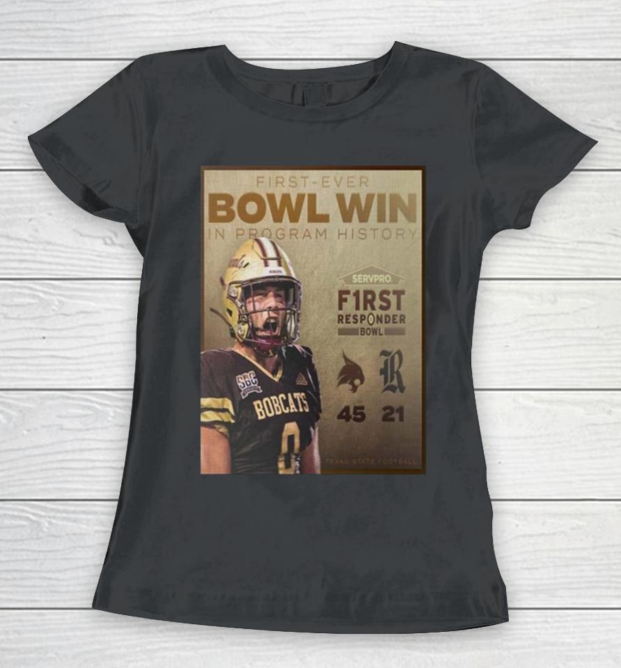 Celebrate Texas State Bobcats First Ever Bowl Win In Program History First Responder Bowl 2023 Champions Women T-Shirt