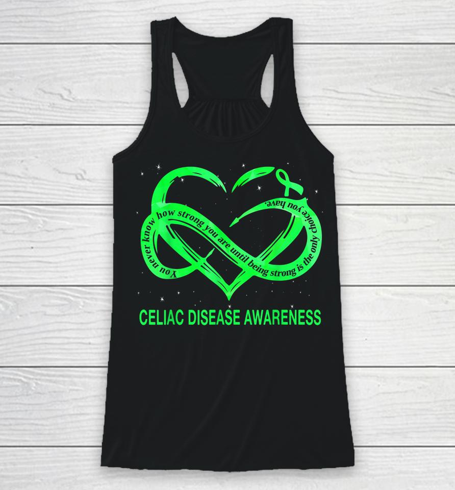 Celiac Disease Awareness Being Strong Is The Only Choice Racerback Tank