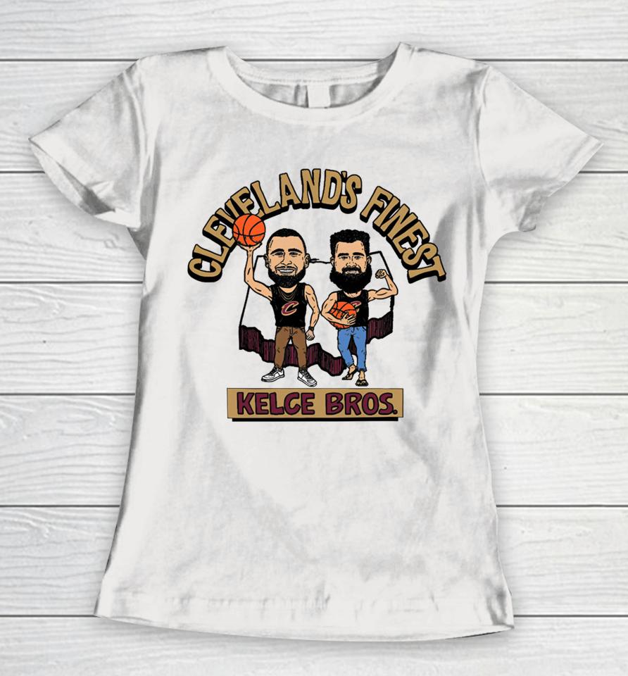 Center Court Store Cleveland's Finest Kelce Brothers Women T-Shirt