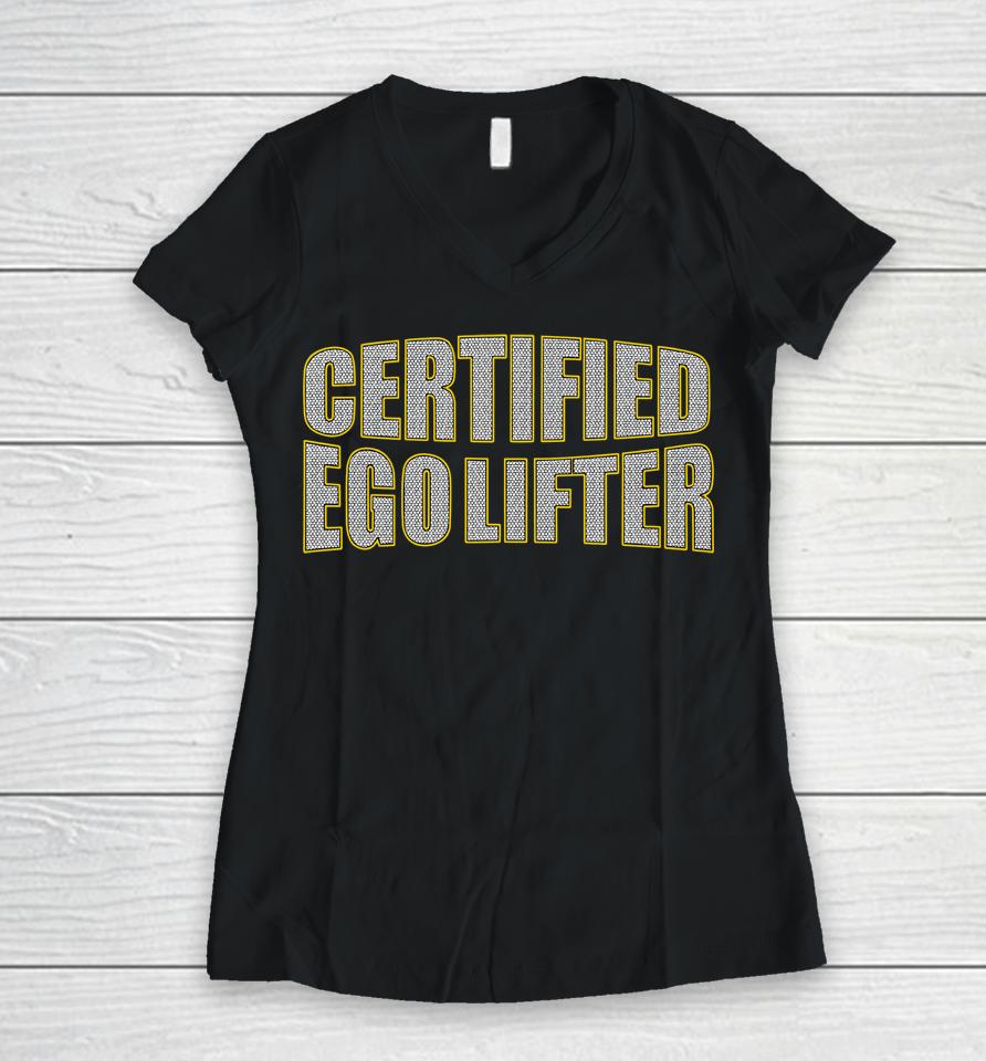 Certified Ego Lifter Women V-Neck T-Shirt