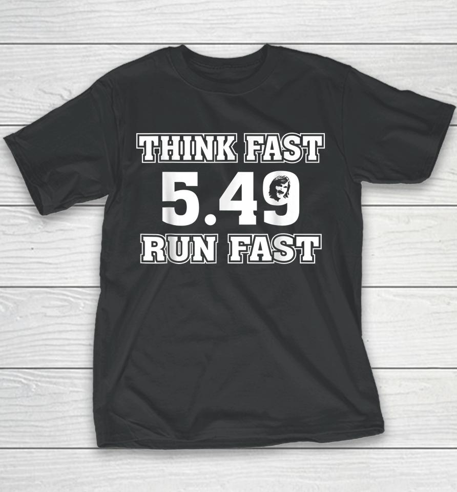Chad Powers 5 49 Think Fast Run Fast Youth T-Shirt