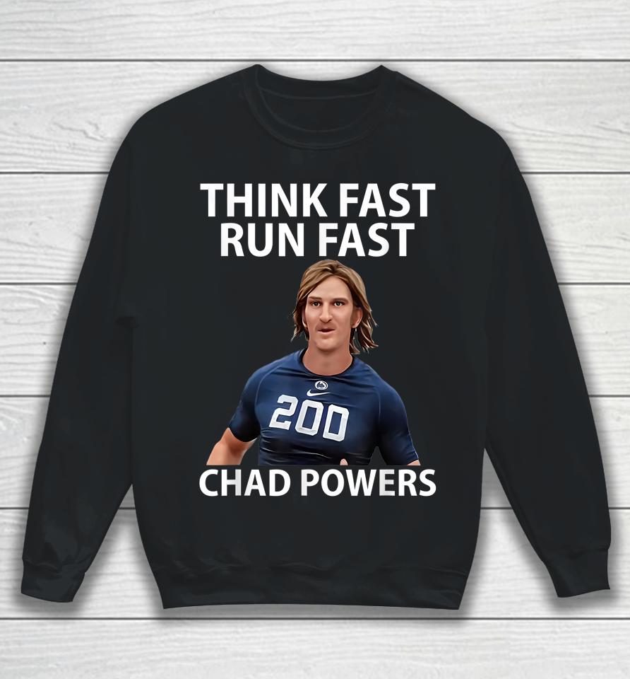 Chad Powers American Football Think Fast Run Fast Sweatshirt