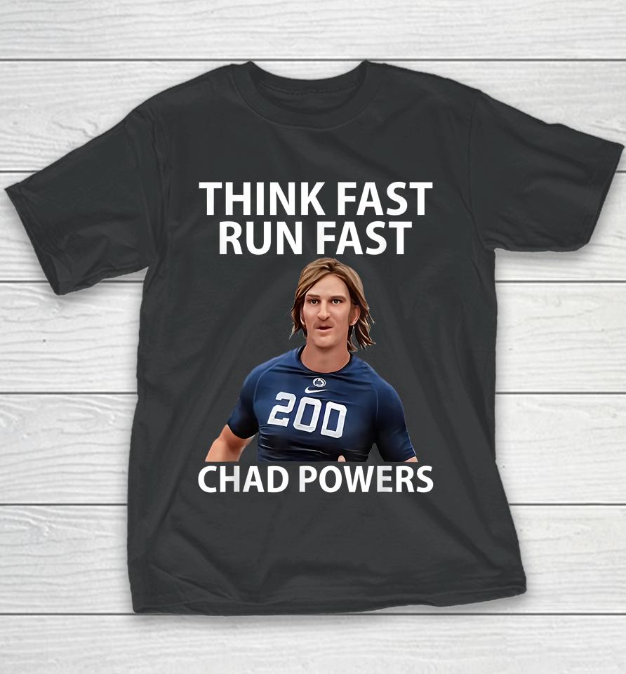 Chad Powers American Football Think Fast Run Fast Youth T-Shirt