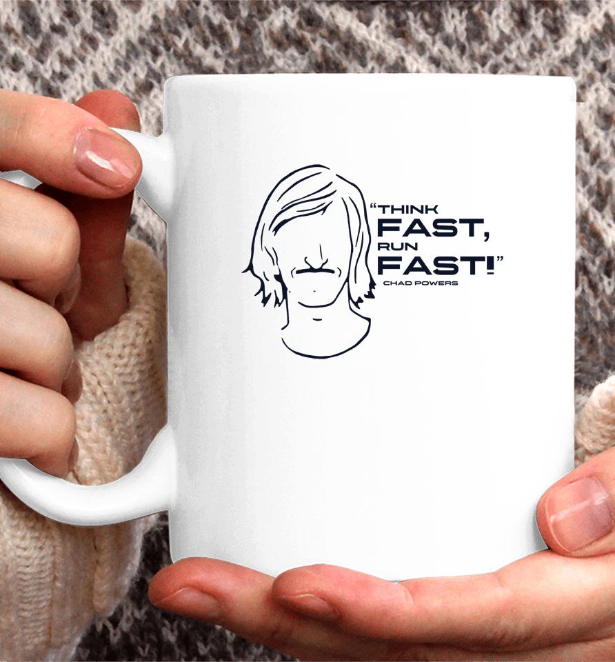 Chad Powers Eli Manning Think Fast Run Fast Coffee Mug