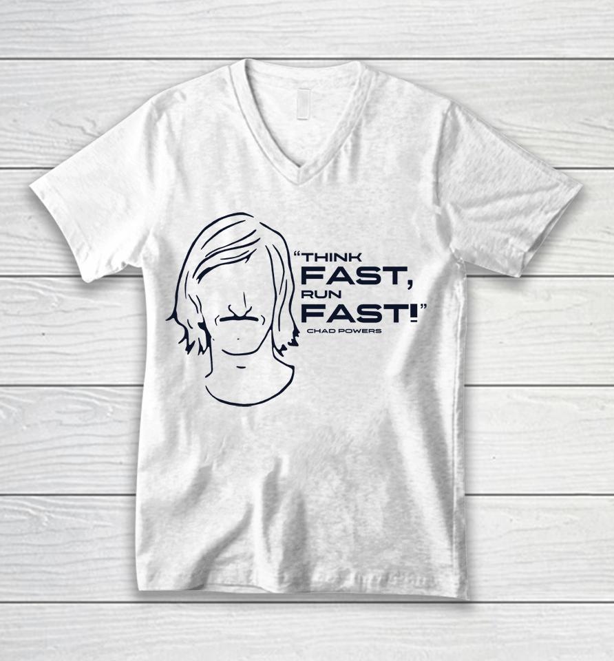 Chad Powers Eli Manning Think Fast Run Fast Unisex V-Neck T-Shirt