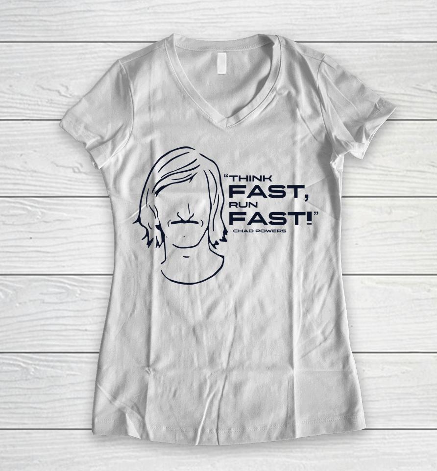 Chad Powers Eli Manning Think Fast Run Fast Women V-Neck T-Shirt