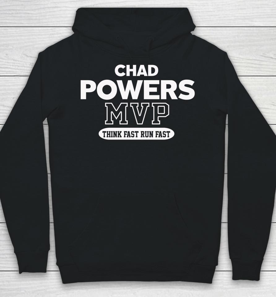 Chad Powers Mvp Think Fast Run Fast Hoodie