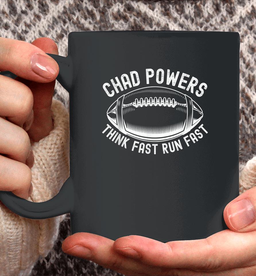 Chad Powers Think Fast Run Fast Coffee Mug