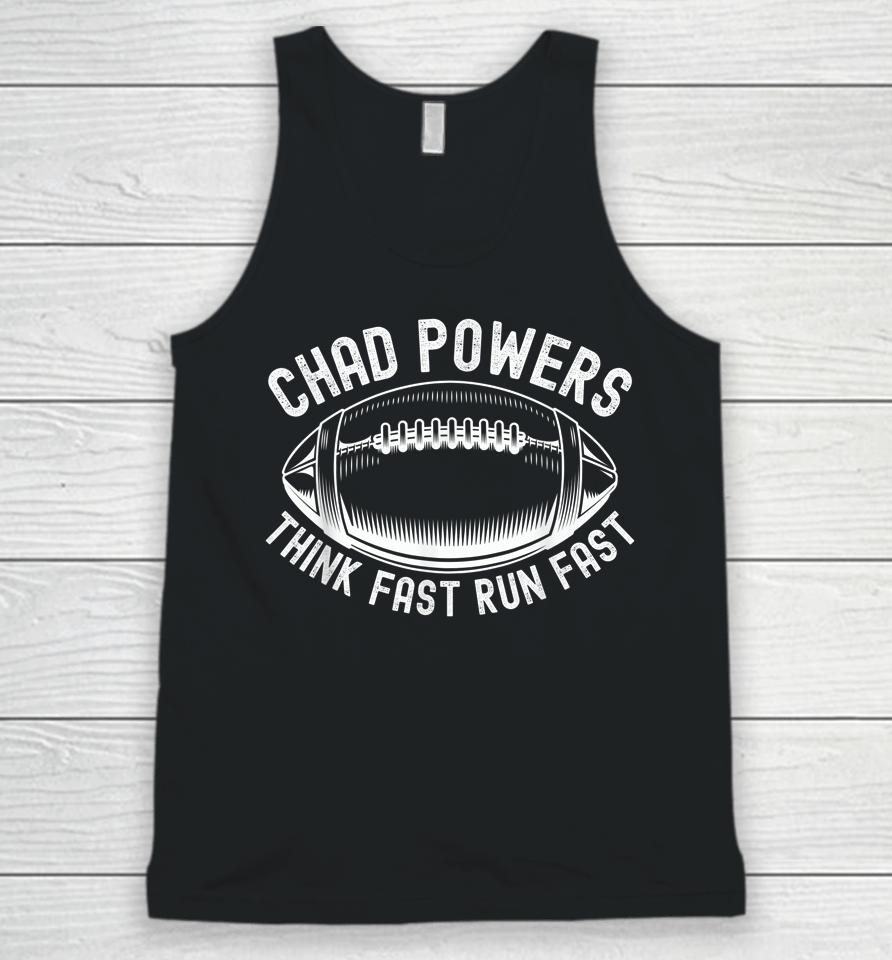 Chad Powers Think Fast Run Fast Unisex Tank Top