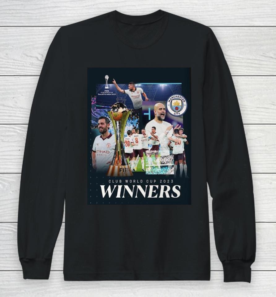 Champions Of The World For 2023 Fifa Club World Cup Champions Are Manchester City Long Sleeve T-Shirt
