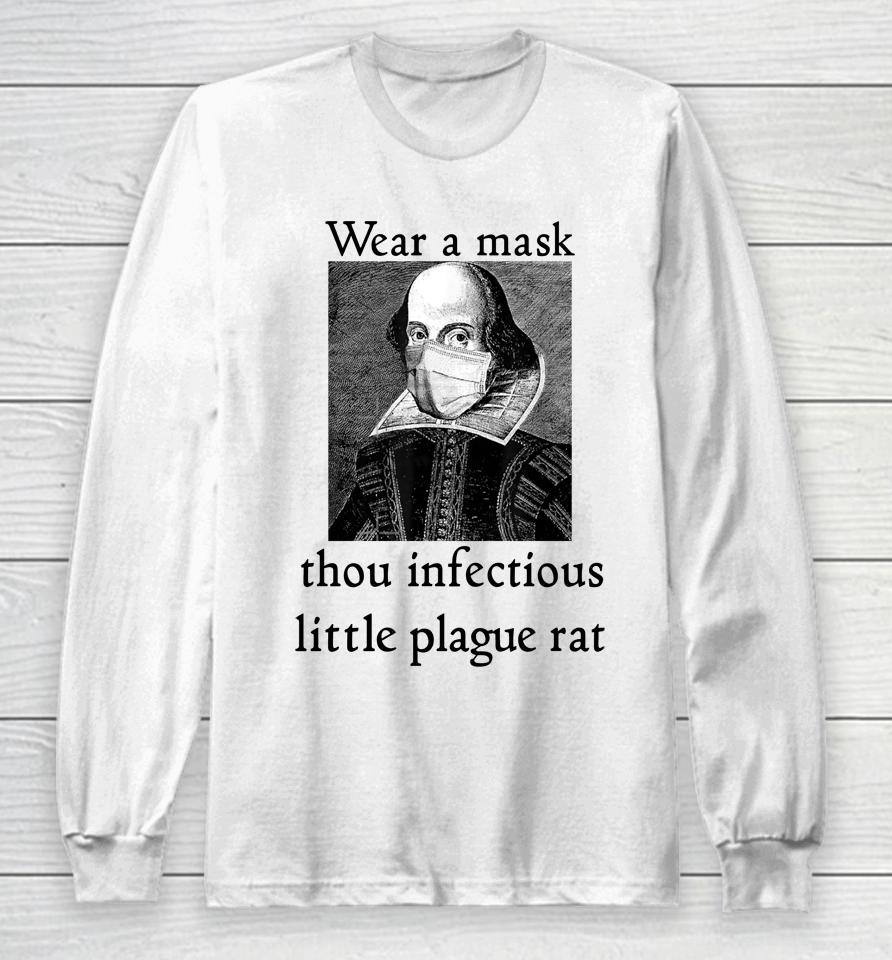Chandos Portrait Wear A Mask Thou Infectious Little Plague Rat Long Sleeve T-Shirt