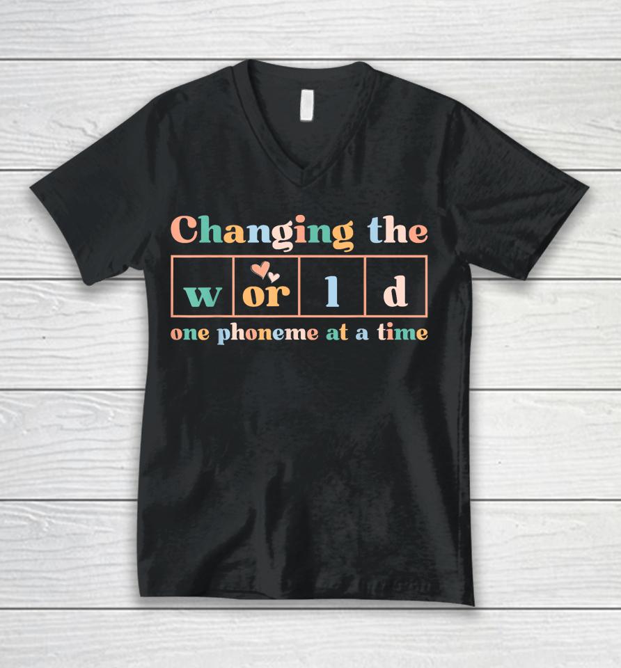Changing The World One Phoneme At A Time Dyslexia Teacher Unisex V-Neck T-Shirt