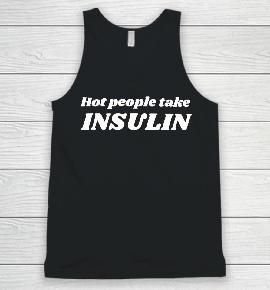 Chaoticneutralapparel Hot Girls Take Insulin Unisex Tank Top