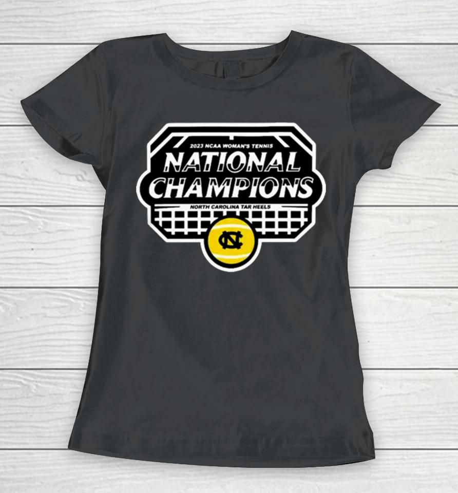 Chapel Hills 2023 National Champion 2023 Ncaa Woman’s Tennis North Carolina Tar Heels T Women T-Shirt