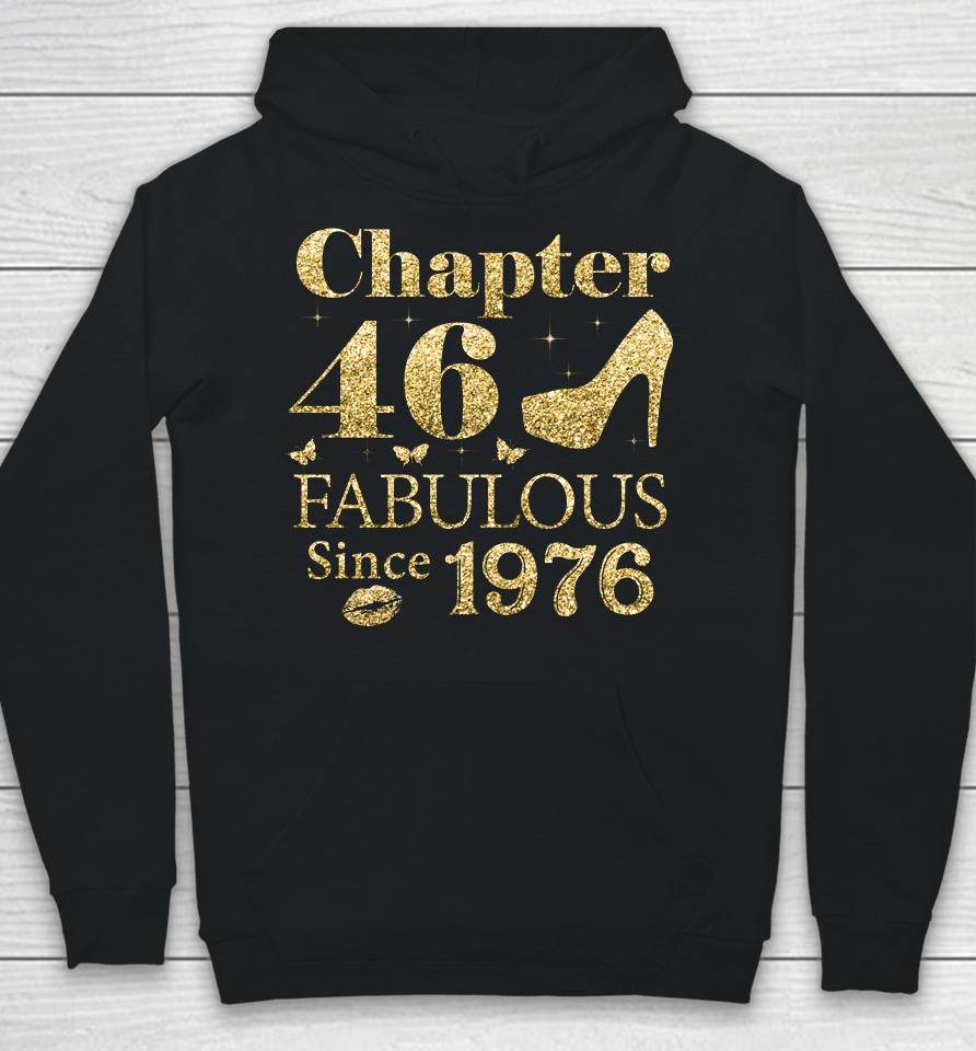 Chapter 46 Fabulous Since 1976 46Th Birthday Gift For Ladies Hoodie