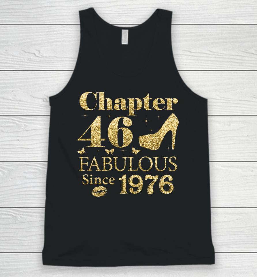 Chapter 46 Fabulous Since 1976 46Th Birthday Gift For Ladies Unisex Tank Top