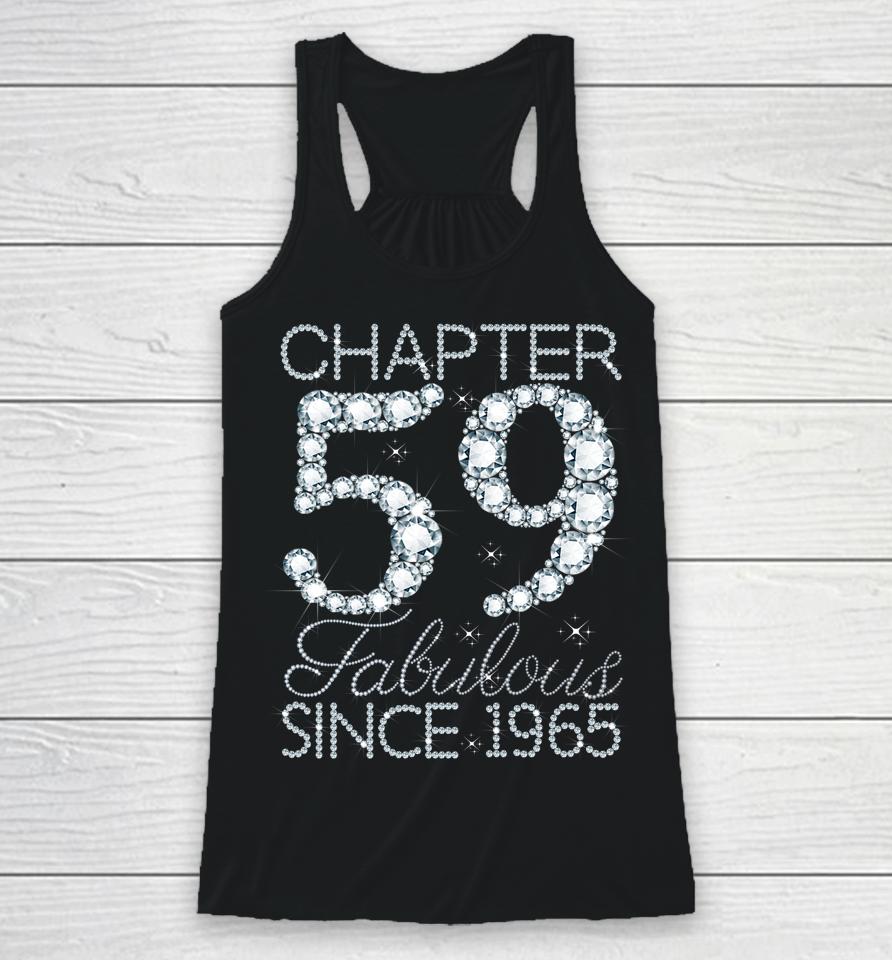 Chapter 59 Fabulous Since 1965 Happy 59Th Birthday Girl Lady Racerback Tank
